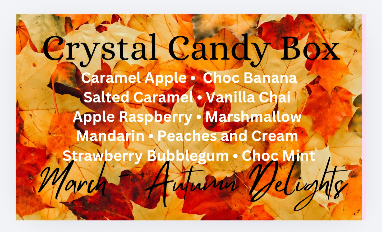 Crystal Candy Box (March Only)